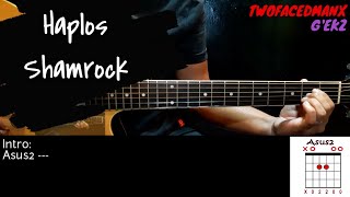 Haplos  Shamrock Guitar Cover With Lyrics amp Chords [upl. by Allyn608]