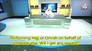 Will I get the same reward when I make Umrah or Hajj on behalf of others  Sheikh Assim Al Hakeem [upl. by Abigale]