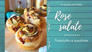 ROSE di PASTA SFOGLIA SALATE prosciutto e zucchine [upl. by Rempe19]