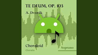 Te Deum op 103 Te Deum laudamus I All voices [upl. by Chariot92]