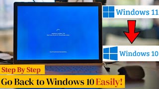 How to Go Back from Windows 11 to Windows 10 Easily [upl. by Kristien]