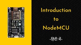 Introduction to NodeMCU in Hindi [upl. by Namyw]