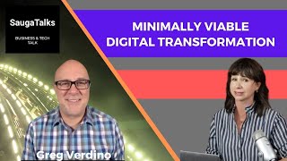 Minimally Viable Transformation amp Digital Lipstick  SaugaTalks with Business Futurist Greg Verdino [upl. by Rahab]