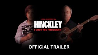 HINCKLEY  I SHOT THE PRESIDENT I Official Trailer I 2024 [upl. by Zehcnas]