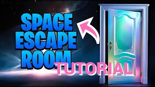 Space Escape Room Tutorial Fortnite [upl. by Deelaw665]