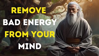 Remove Bad Energy From Your Mind Zen Motivational Story Zen Buddhism teachings Buddhist Teachings [upl. by Irakab458]