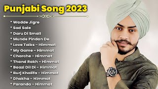 Himmat Sandhu Latest Punjabi Song  Himmat Sandhu Punjabi Jukebox 2023  Best Songs Of Himmat Sandhu [upl. by Shaughn]