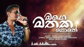 Song  Mage Mathaka Pothe  Original Artist  Ishan Liyanagamage  Contact No  0721160726 [upl. by Ursas]