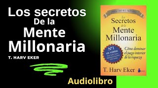 Los secretos de la mente millonaria 🔴resumen🔴 ✅audiolibro✅ [upl. by Petrick]