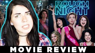 Rough Night • MOVIE REVIEW [upl. by Ennovad]