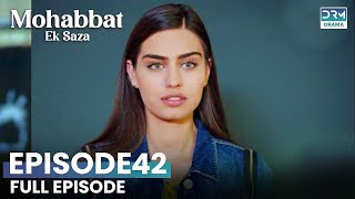 Turkish Drama in Urdu  Never Let Go Episode 42  Mohabbat Ek Saza  UA1O [upl. by Udella]