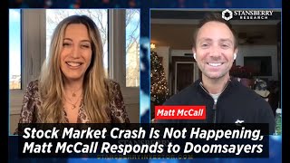 Stock Market Crash Is Not Happening Matt McCall Responds to Doomsayers  Stansberry Research [upl. by Jimmy]