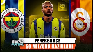 Fenerbahçe Osimheni Mi Alıyor İddialara Cevap Geldi  Beyaz Futbol [upl. by Asselam]