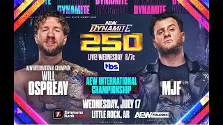 AEW Dynamite 71724 Review  MJF amp Will Ospreay Go 60 Minutes amp Mariah May Explains Her Actions [upl. by Trevor]