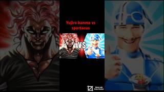 Yujiro hanma vs sportacus vs battle wiki quicky [upl. by Adnamor]