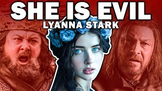 Why Lyanna Stark Is EVIL  Game Of Thrones [upl. by Valda]