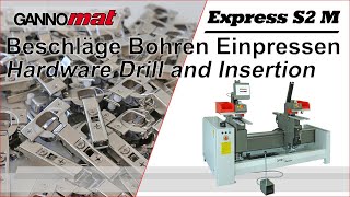 GANNOMAT Express S2 M  NC Topfband Bohren Einpressen  NC Hinge Drill Insert [upl. by Sac]