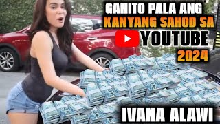 Magkano ang sahod ni Ivana Alawi sa youtube ngayong 2024  Estimated Review [upl. by Tina]