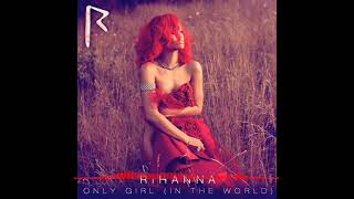 Rihanna  Only Girl In The World Ewan Carter Remix [upl. by Suiddaht]