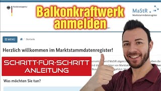 Balkonkraftwerk im Marktstammdatenregister anmelden  SchrittfürSchritt Anleitung für Anfänger [upl. by Gabler]