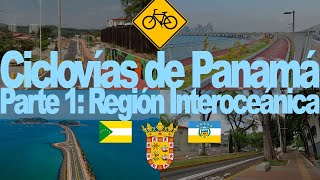 Ciclovías de Panamá Parte 1 Región Interoceánica [upl. by Neztnaj]