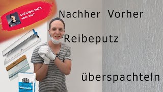 Reibeputz überspachteln  Kann man das selber machen  DIY Selbstgemacht aber wie [upl. by Laertnom513]