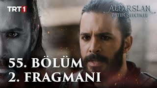 Alparslan Büyük Selçuklu 55 Bölüm 2 Fragmanı [upl. by Kelsey660]