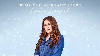 Leanna Crawford  Breath of Heaven Marys Song Official Audio [upl. by Schrader]