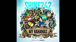 Shine242 My Bahamas [upl. by Isewk377]