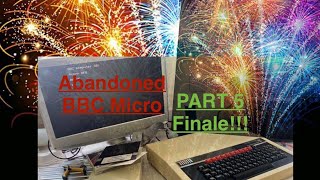 Abandoned BBC Micro this is the final Part 5 [upl. by Macnamara]