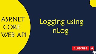 ASPNET Core WEB API  43How to Implement Logging using nLog in ASPNET Core Web API in Telugu [upl. by Alemaj]