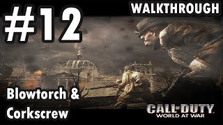 Call of Duty World at War Mission 12 Blowtorch and Corkscrew quotVeteran ModequotBlowtorch amp Corkscrew [upl. by Nnaihs815]