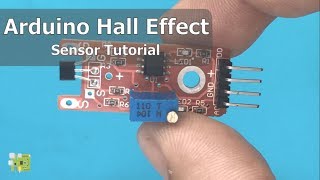 Hall Effect Sensor Tutorial with Arduino [upl. by Glinys]