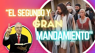 “El Segundo y Gran Mandamiento” [upl. by Cherice]