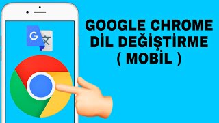 Google Chrome Dil Değiştirme  Google Chrome Mobil Dil Değiştirme Nasıl Yapılır [upl. by Ahsielat]