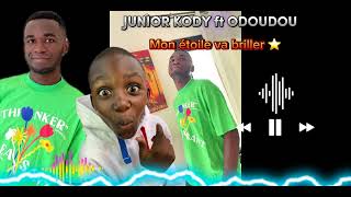 JUNIOR KODY ft ODOUDOU Mon étoile va briller Audio [upl. by Zubkoff]