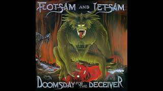 Flotsam amp Jetsam  Doomsday For The Deceiver [upl. by Htir]