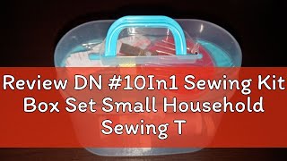 Review DN 10In1 Sewing Kit Box Set Small Household Sewing Tools Portable Sewing Kit [upl. by Ajnos]