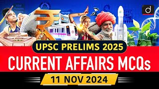 Current Affairs MCQs –11th November 2024  API  IOA  UPSC Current Affairs  Drishti IAS English [upl. by Deeann667]