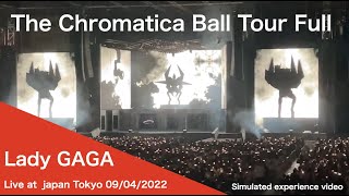 Lady Gaga  The Chromatica Ball Tour Full Live from Tokyo  09042022 レディーガガ【日本公演 全編】ベルーナドーム [upl. by Alehcim]