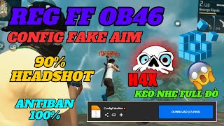 REG FF OB46 SHARE BẢN CONFIG FAKE AIM 90 HEADSHOT KÉO NHẸ FULL ĐỎ NO RECOIL ANTIBAN 100 [upl. by Padgett]