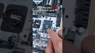 the chip in your PC you cannot upgrade [upl. by Einnos955]