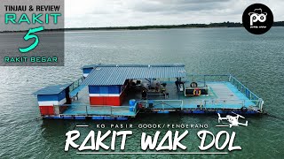 TINJAU amp REVIEW  RAKIT PANCING WAK DOL  KG PASIR GOGOK PENGERANG [upl. by Debera]