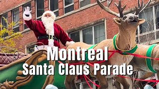 Montreal Santa Claus Parade 2024 Festive Floats Santas Sleigh Holiday Magic  RenéLévesque Blvd [upl. by Atokad]