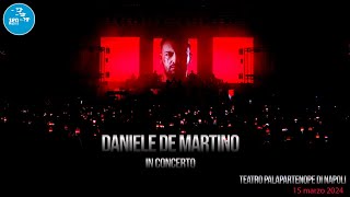 Daniele De Martino  Odio  live Palapartenope  Parte 1  Official Seamusica [upl. by Nij]