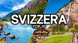 Svizzera 🇨🇭 Top 10 Luoghi da Visitare  4K Guida di Viaggio [upl. by Grimona259]