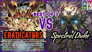 Eradicators VS Spectral Duke  Cardfight Vanguard V Premium Narukami VS Gold Paladin Best of 3 [upl. by Glass]