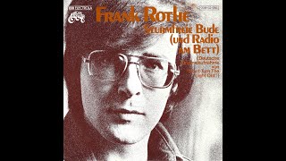 Frank Rothe  Sturmfreie Bude und Radio am Bett 1977 HD [upl. by Figge421]