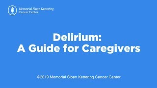 Delirium A Guide for Caregivers [upl. by Nnylanna]