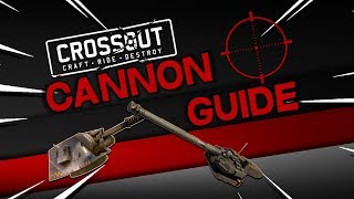 Cannon Guide  Crossout [upl. by Rimidalv]